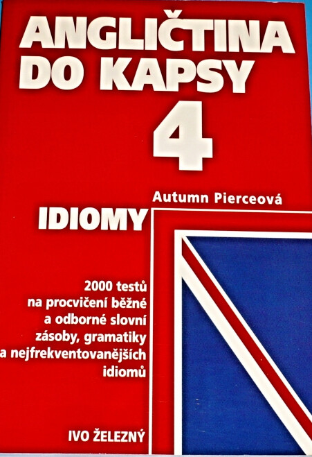 Angličtina do kapsy 4. Idiomy