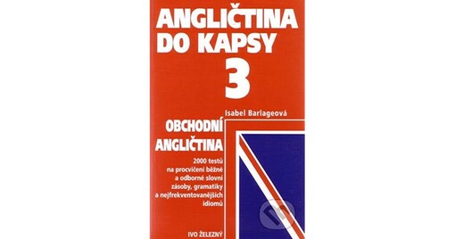 Angličtina do kapsy 3. Obchodní angličtina