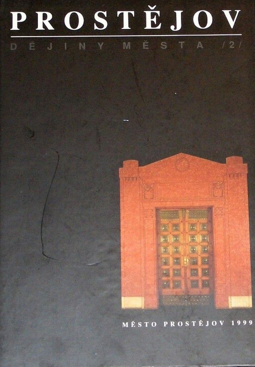 Prostějov: dějiny města, sv. 2