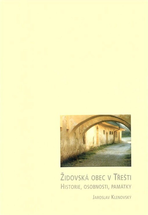 Židovská obec v Třešti: historie, osobnosti, památky