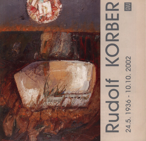 Rudolf Korber : 24.5.1936-10.10.2002