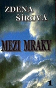 Mezi mraky : první kniha trilogie
