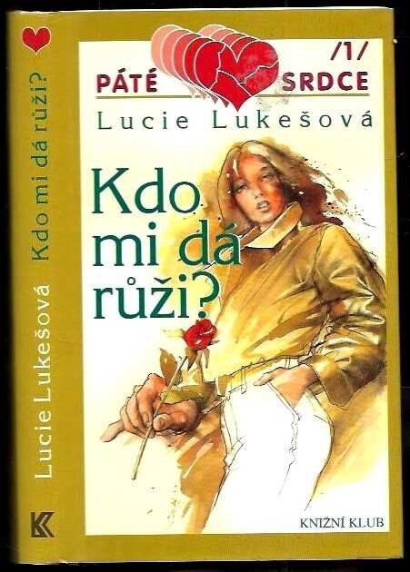 Kdo mi dá růži?
