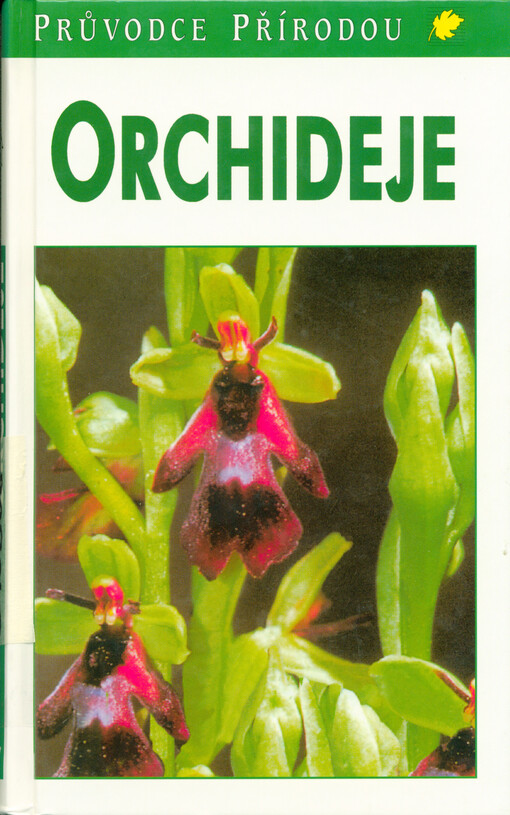 Orchideje : planě rostoucí druhy a poddruhy Evropy, Přední Asie a severní Afriky