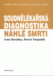 Soudnělékařská dianostika náhlé smrti