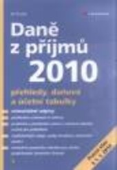 Daně z příjmů 2006 : přehledy, daňové a účetní tabulky