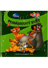 Pohádkový svět : čtení na dobrou noc  (odkaz v elektronickém katalogu)