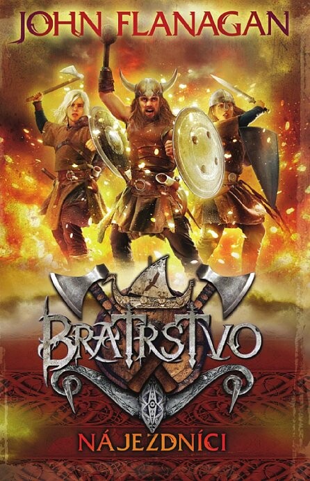 Bratrstvo.Nájezdníci