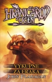 Hraničářův učeň. Výkupné za Eraka