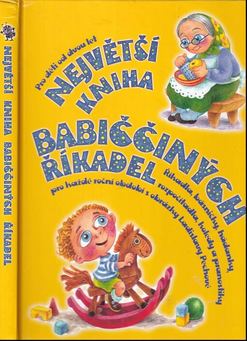 Největší kniha babiččiných říkadel :říkadla, básničky, hádanky, rozpočítadla, koledy a pranostiky pro každé roční období