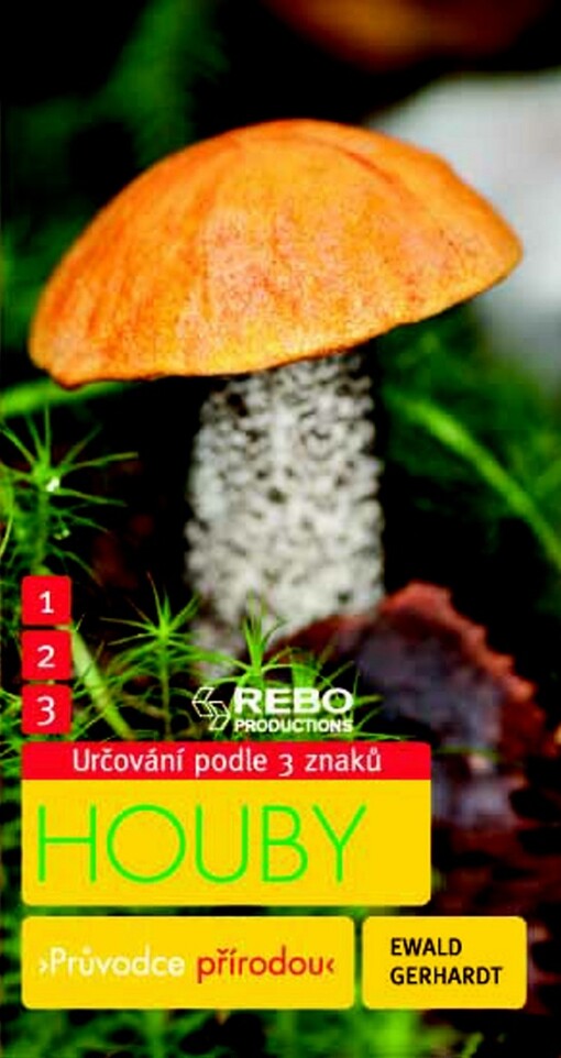 Houby :klíč ke spolehlivému určování - 3 znaky