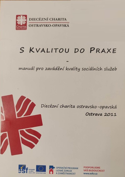 S kvalitou do praxe : manuál pro zavádění kvality sociálních služeb