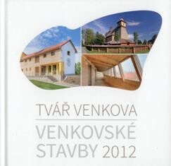 Tvář venkova Venkovské stavby 2012