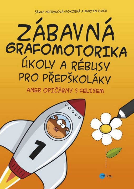 Zábavná grafomotorika :úkoly a rébusy pro předškoláky, aneb, Opičárny s Felixem