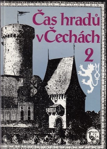 Čas hradů v Čechách. 2