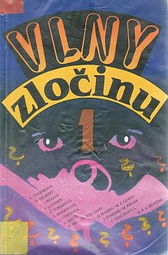 Vlny zločinu. [Díl] 1