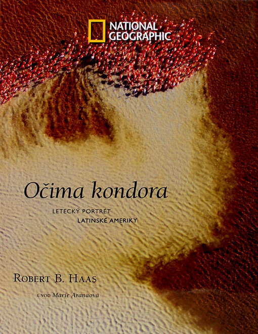 Očima kondora : letecký portrét Latinské Ameriky