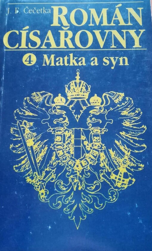 Román císařovny, 4, Matka a syn