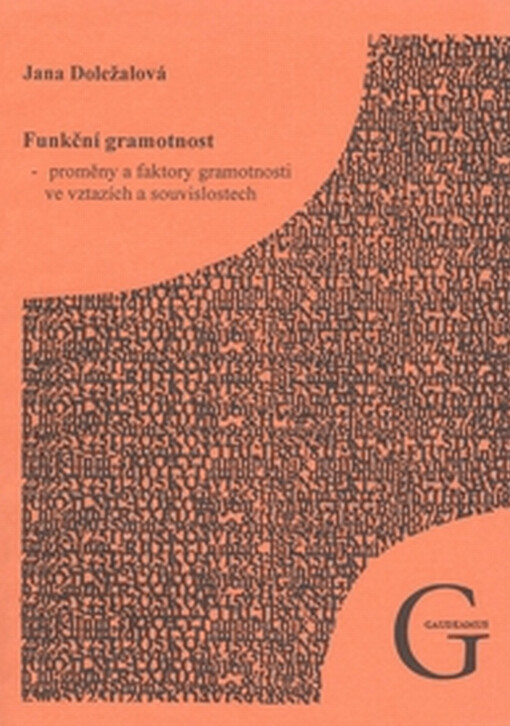 Funkční gramotnost - proměny a faktory gramotnosti ve vztazích a souvislostech