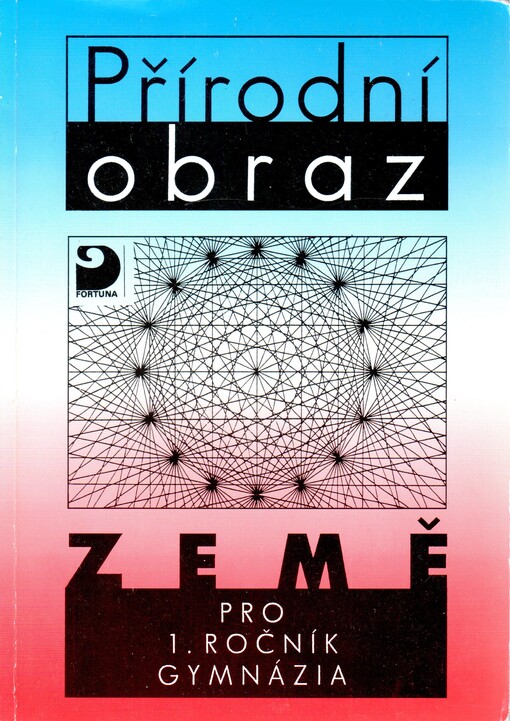 Přírodní obraz Země pro 1. ročník gymnázia