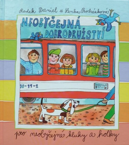 Neobyčejná dobrodružství pro neobyčejné kluky a holky, 1. díl