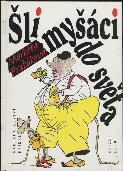 Šli myšáci do světa