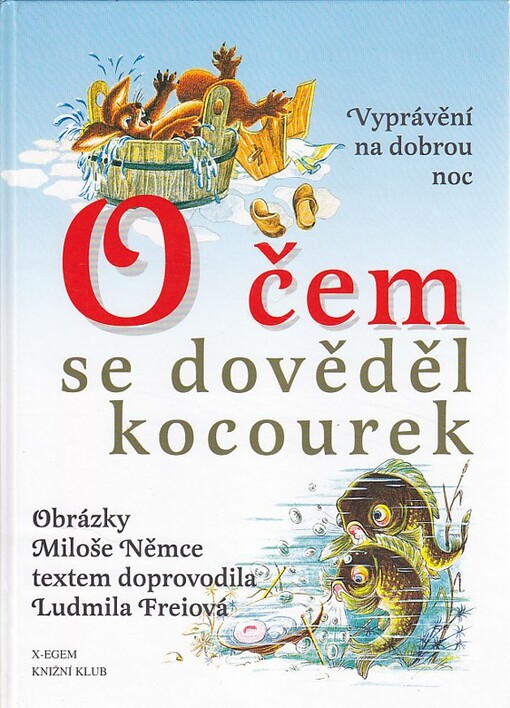 O čem se dověděl kocourek : (vyprávění na dobrou noc)