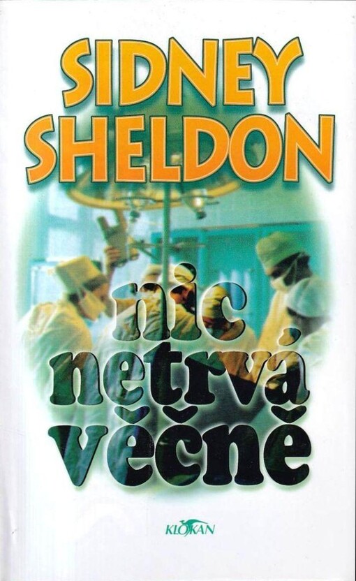 Nic netrvá věčně