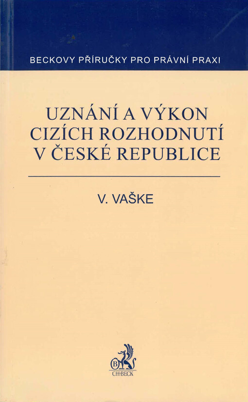 Uznání a výkon cizích rozhodnutí v České republice