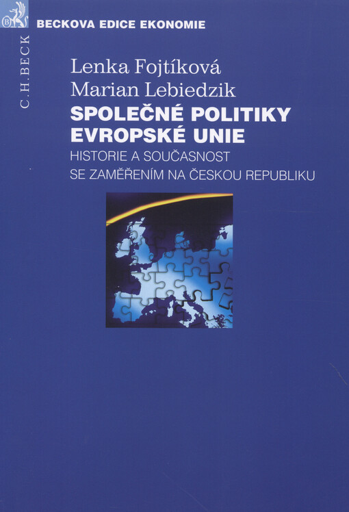 Společné politiky EU : historie a současnost se zaměřením na Českou republiku
