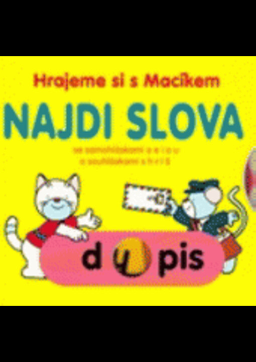 Najdi slova se samohláskami a e i o u a souhláskami s h r l š