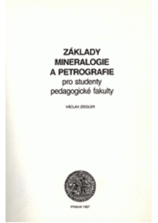 Základy mineralogie a petrografie : pro studenty Pedagogické fakulty