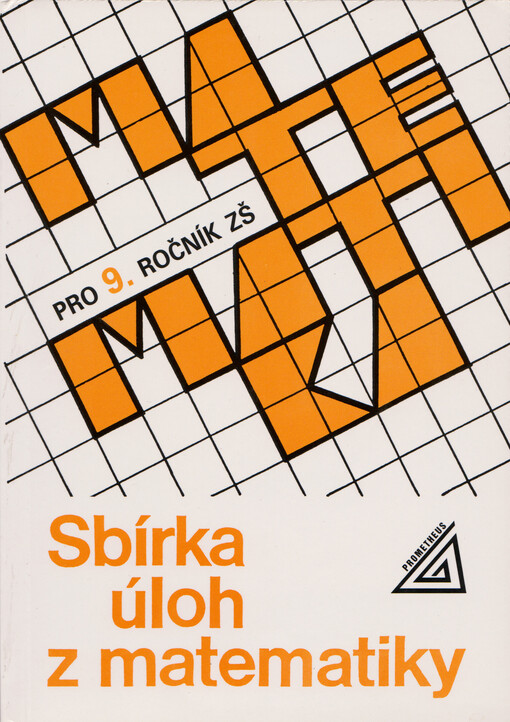 Sbírka úloh z matematiky pro 9. ročník základní školy