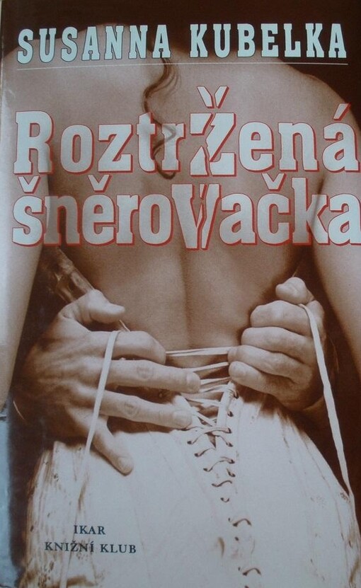 Roztržená šněrovačka