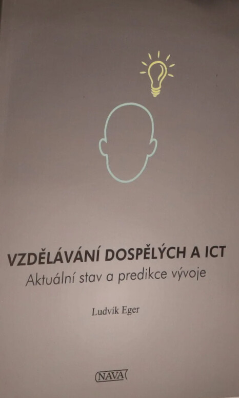 Vzdělávání dospělých a ICT :aktuální stav a predikce vývoje