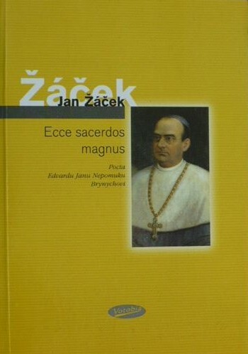 Ecce sacerdos magnus : pocta Edvardu Janu Nepomuku Brynychovi