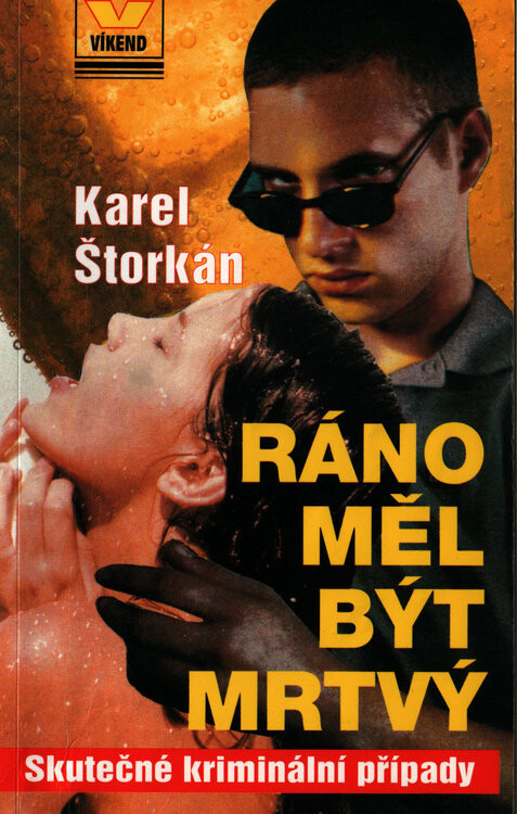 Ráno měl být mrtvý