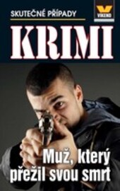 Muž, který přežil svou smrt