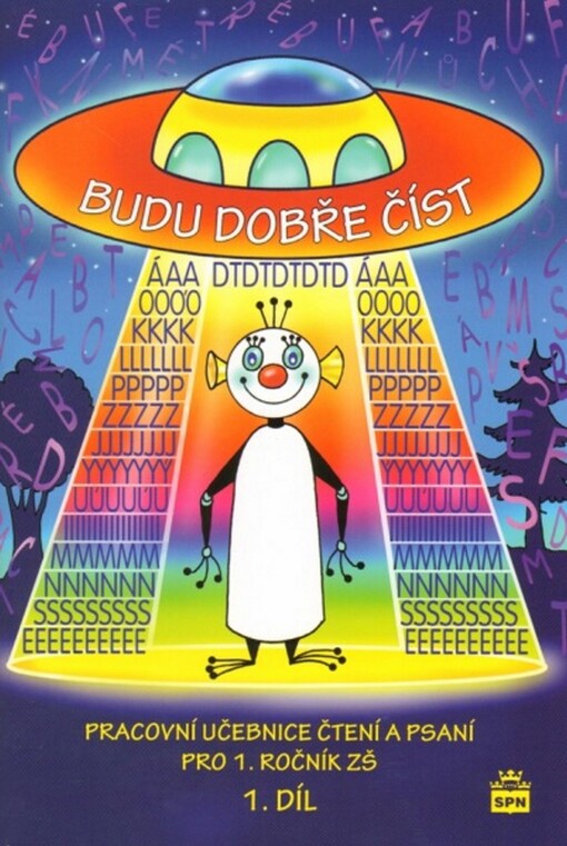Budu dobře číst :pracovní učebnice čtení a psaní pro prvňáčky s využitím genetické metody čtení - 1. díl