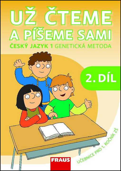 Už čteme a píšeme sami: Český jazyk 1 - genetická metoda