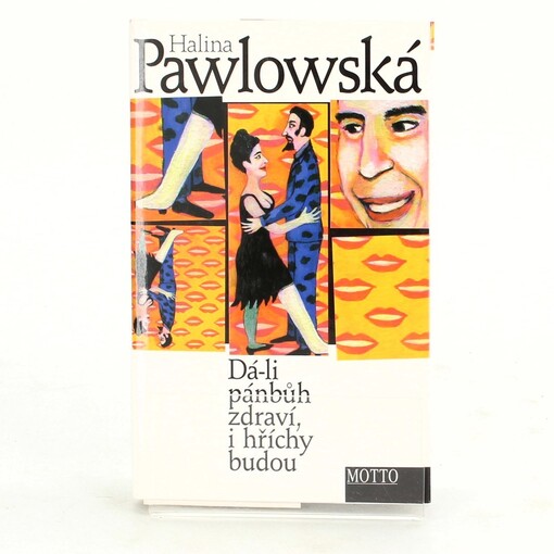 Dá-li pánbůh zdraví, i hříchy budou
