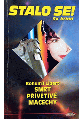 Smrt přívětivé macechy  (odkaz v elektronickém katalogu)