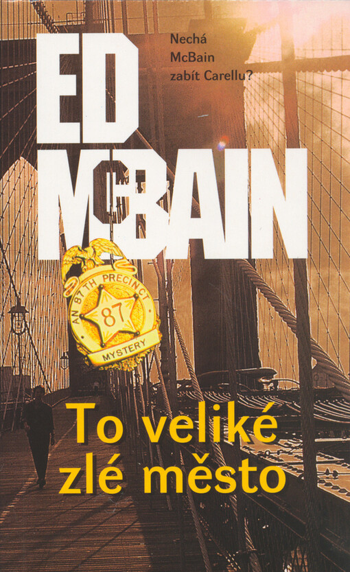 To veliké zlé město :příběh z 87. revíru