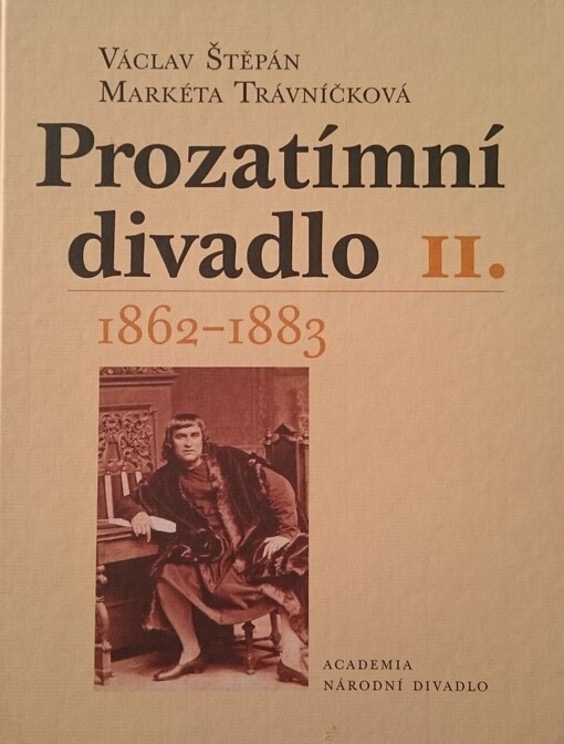 Prozatímní divadlo 1862-1883, sv. 2
