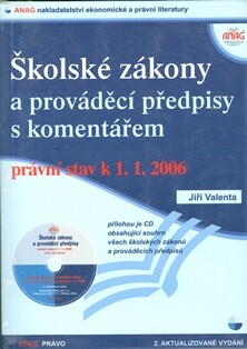 Školské zákony a prováděcí předpisy s komentářem : právní stav k 1.1.2006