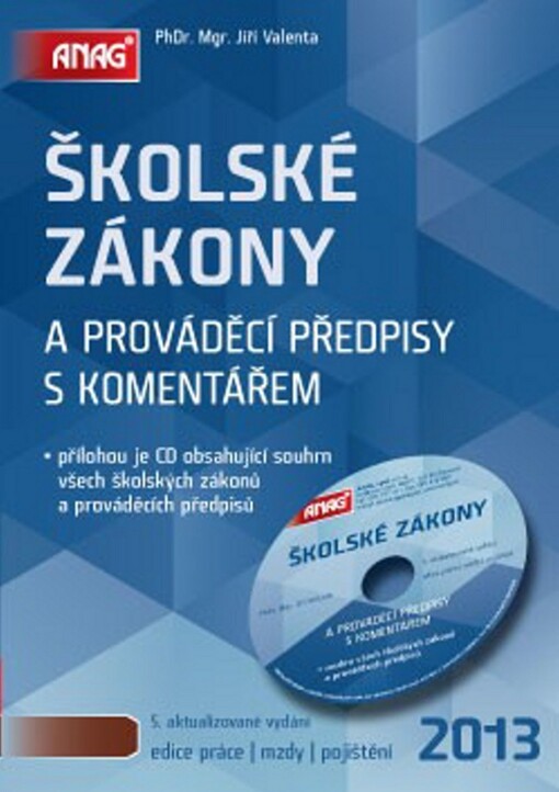Školské zákony a prováděcí předpisy s komentářem 2013