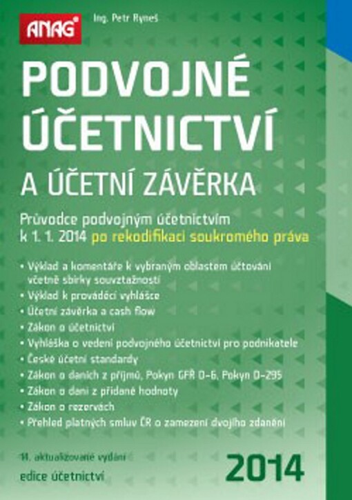 Podvojné účetnictví a účetní závěrka 2014 – Průvodce podvojným účetnictvím k 1. 1. 2014 po rekodifikaci soukromého práva