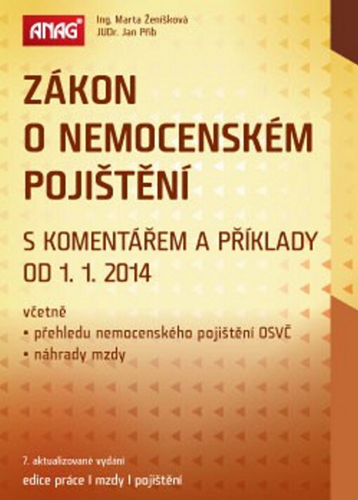 Zákon o nemocenském pojištění :od 1.1.2014 : s komentářem a příklady