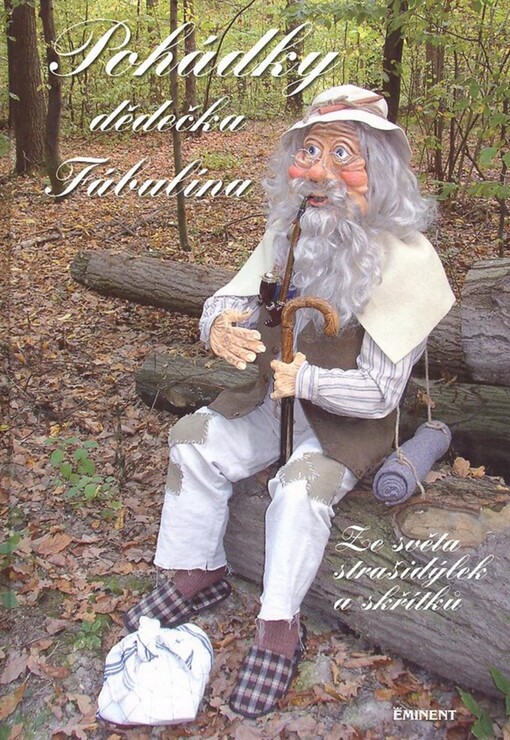 Pohádky dědečka Fábulína : ze světa strašidýlek a skřítků