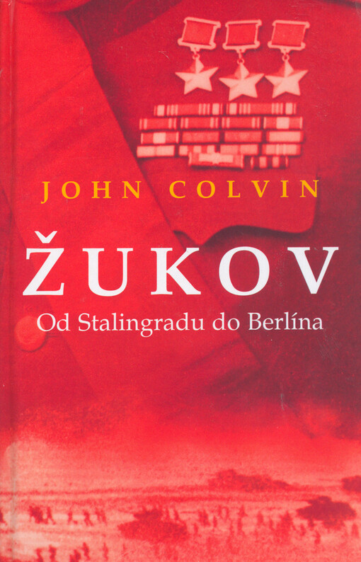 Žukov: dobyvatel Berlína